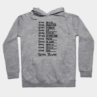 "Stay ..." list Hoodie